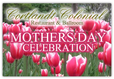 Cortlandt Colonial Mothers Day Celebration